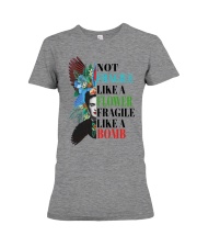 Not fragile like a flower fragile Premium Fit Ladies Tee thumbnail