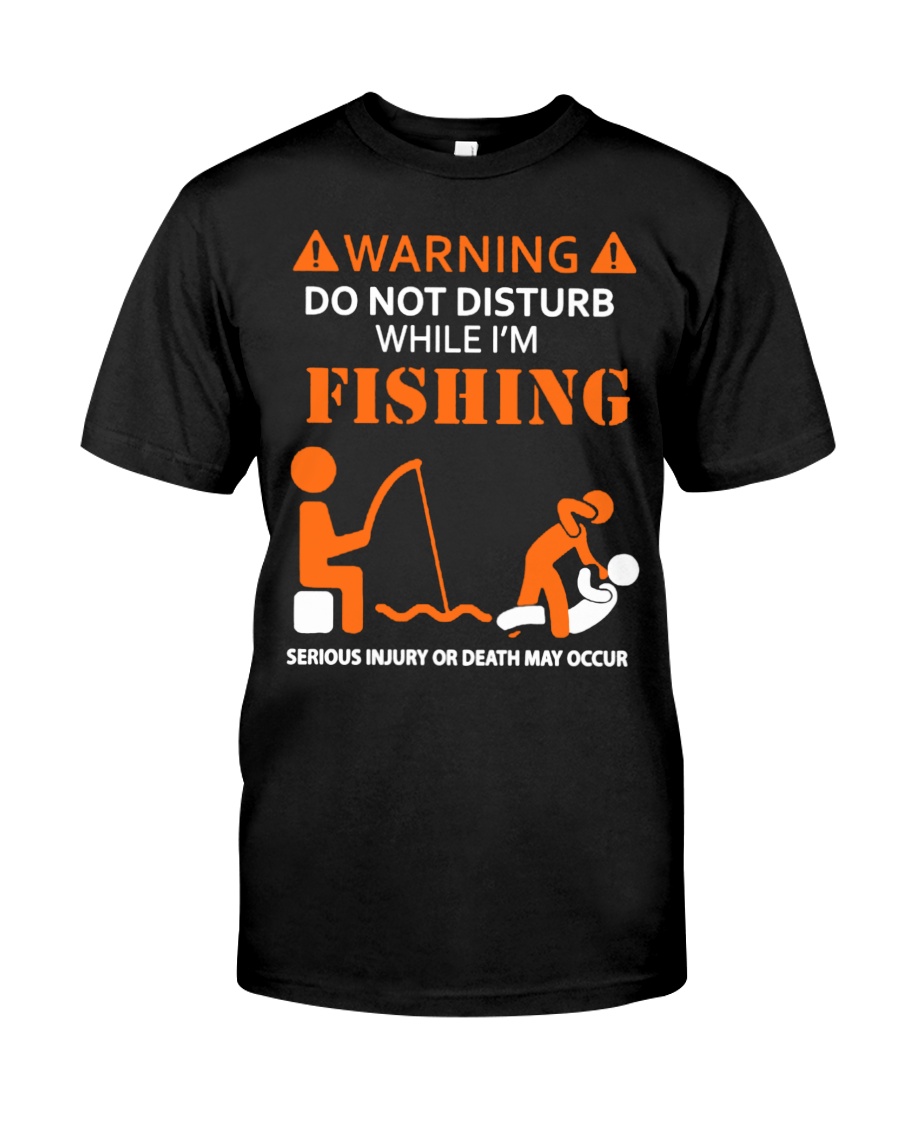 Warning Fishing Classic T-Shirt