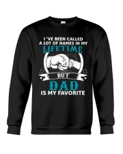 I've been called a lot of names dad Crewneck Sweatshirt tile