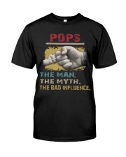 Pops the bad influence Classic T-Shirt front