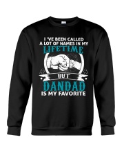 I've been called a lot of names Dandad Crewneck Sweatshirt tile