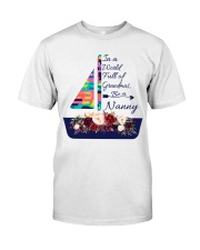 In a world full of grandmas be a Nanny v55 Classic T-Shirt front