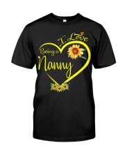I love being a Nanny rv1 Classic T-Shirt front