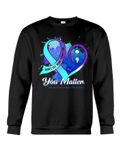 suicid-e pre you matter lqt pml Crewneck Sweatshirt tile