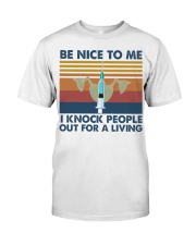 anesthesiologist be nice knock lqt ntv Classic T-Shirt front
