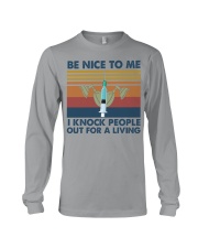 anesthesiologist be nice knock lqt ntv Long Sleeve Tee tile