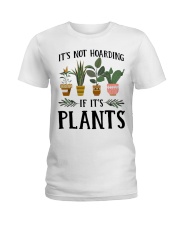 Gardening It Not Hoarding Ladies T-Shirt tile