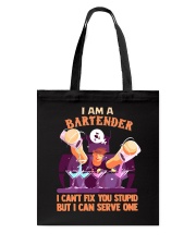 bartender cant fix stupid lqt pml Tote Bag tile