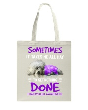 fibromyalgi-a day done nothing lqt lbs Tote Bag tile