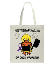 fibromyalgi-a go-duck-lqt lbs Tote Bag tile
