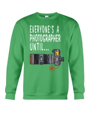 Photo everyone is a photographer until Crewneck Sweatshirt tile
