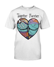 together forever nightmare in relationship lqt lbs Classic T-Shirt front