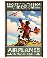 Pilot Airplane I Don't Stop And Look 11x17 Poster front