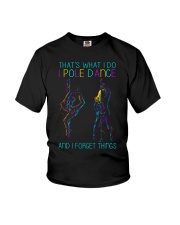pole-dance-and-I-forget-things-lqt-lbs Youth T-Shirt tile