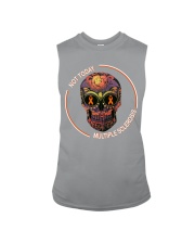Not-today-multipl-sclerosi skull lqt pml Sleeveless Tee tile