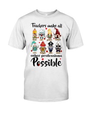 teacher gnomes make profession lqt lbs Classic T-Shirt front