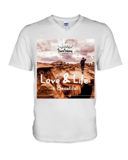 Love and life beautiful V-Neck T-Shirt front