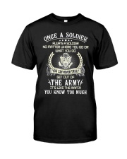 Once A Soldier Always A Soldier Classic T-Shirt front