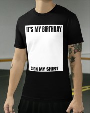 It's My Birthday Sign My Shirt Funny Birthday Shirts Humor Birthday Party T-Shirt Classic T-Shirt apparel-classic-tshirt-lifestyle-front-103