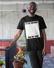 It's My Birthday Sign My Shirt Funny Birthday Shirts Humor Birthday Party T-Shirt Classic T-Shirt apparel-classic-tshirt-lifestyle-front-34