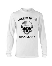 LIVE LIFE TO THE MAXILLARY Long Sleeve Tee thumbnail