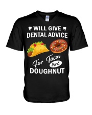 WILL GIVE DENTAL ADVICE FOR TACOS AND DOUGHNUT V-Neck T-Shirt thumbnail