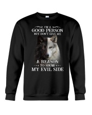 Wolf - Don't make me show my evil side Crewneck Sweatshirt front