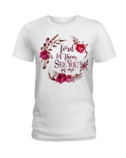 Lord let them see you in me Ladies T-Shirt front