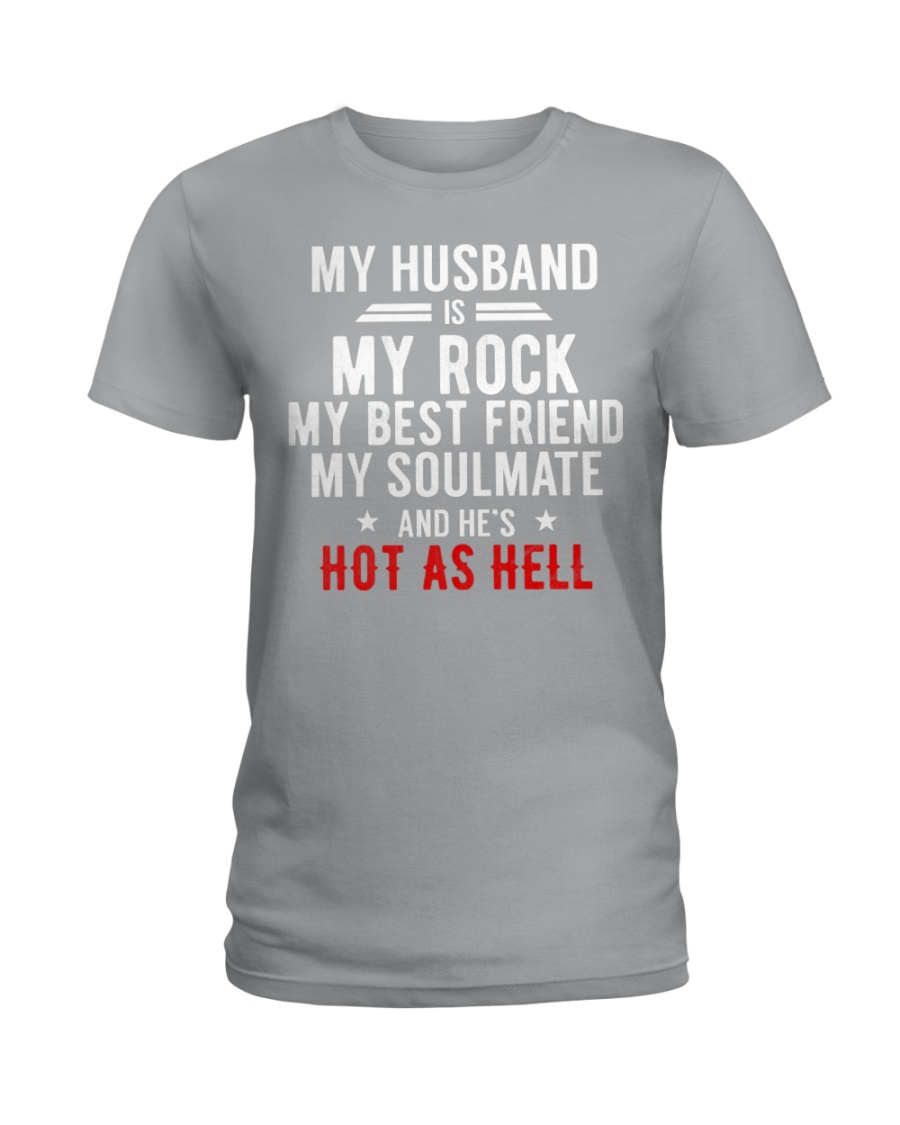 My Husband is Hot as Hell Ladies T-Shirt