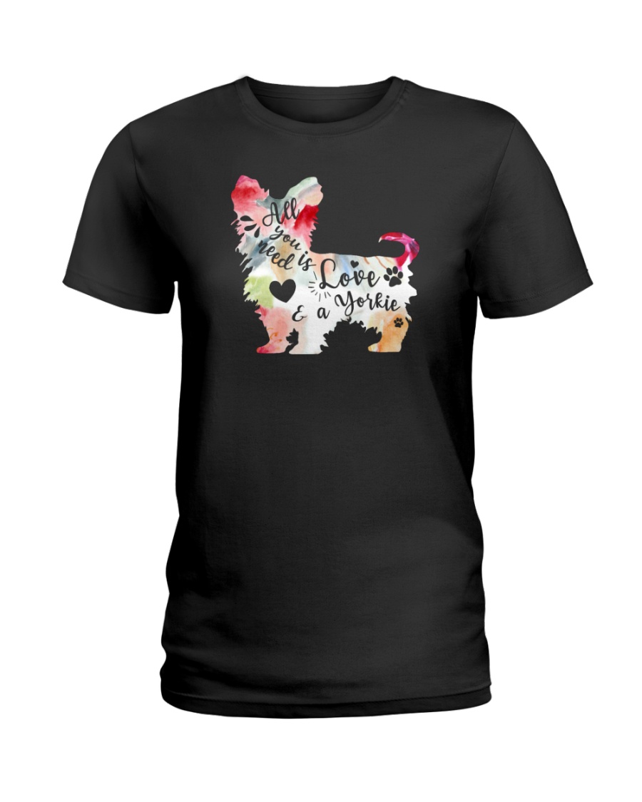 All You Need is Love and a Yorkie Ladies T-Shirt