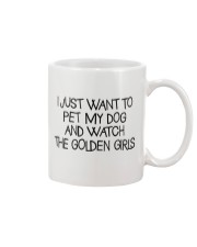 Pet My Dog And Watch The Golden Girls Mug thumbnail