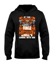 IF YOU MESS WITH ME MY FUNCLE IS COMING AFTER YOU Hooded Sweatshirt thumbnail