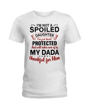 I'M NOT A SPOILED - TO DAUGHTER FROM DADA Ladies T-Shirt tile