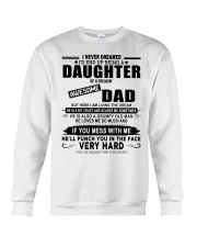 I NEVER DREAMED - TO DAUGHTER FROM DAD Crewneck Sweatshirt tile