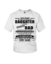 I NEVER DREAMED - TO DAUGHTER FROM DAD Youth T-Shirt tile