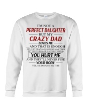 My Crazy Dad Loves Me - Lovely Gift For Daughter Crewneck Sweatshirt tile