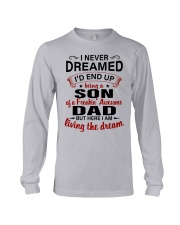 LIVING THE DREAM - LOVELY GIFT FOR SON FROM DAD Long Sleeve Tee tile
