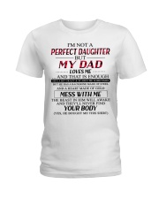 My Crazy Dad Loves Me - Amazing Gift For Daughter Ladies T-Shirt tile