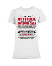I GET MY ATTITUDE - AMAZING GIFT FOR DAUGHTER Premium Fit Ladies Tee tile