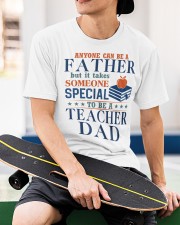 Anyone Can Be A Father - Perfect Gift For Dad Classic T-Shirt apparel-classic-tshirt-lifestyle-front-65