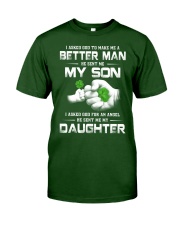I Asked God - Perfect Gift For Dad Classic T-Shirt front