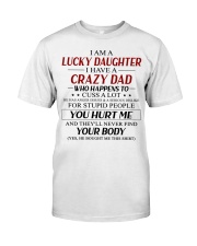 I Am A Lucky Daughter - Lovely Gift For Daughter Premium Fit Mens Tee tile