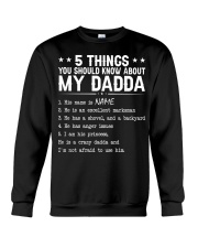 5 THINGS YOU SHOULD KNOW ABOUT MY DADDA Crewneck Sweatshirt tile