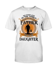 The Love Of A Father Has For His Daughter - Perfect Gift For Dad Premium Fit Mens Tee tile