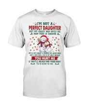 My Crazy Dad Loves Me - Best Gift For Daughter Classic T-Shirt tile