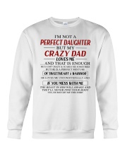 My Crazy Dad Loves Me - Amazing Gift For Daughter Crewneck Sweatshirt tile