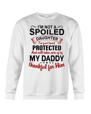 I'M NOT A SPOILED - TO DAUGHTER FROM DADDY Crewneck Sweatshirt tile