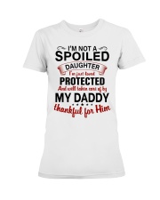 I'M NOT A SPOILED - TO DAUGHTER FROM DADDY Premium Fit Ladies Tee tile