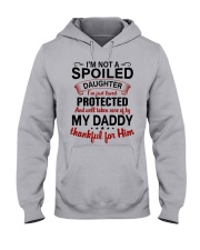 I'M NOT A SPOILED - TO DAUGHTER FROM DADDY Hooded Sweatshirt front