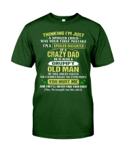 I'm A Spoiled Daughter Of A Crazy Dad Classic T-Shirt tile